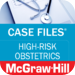 Case Files High-Risk Obstetrics (LANGE Case Files) McGraw-Hill Medical